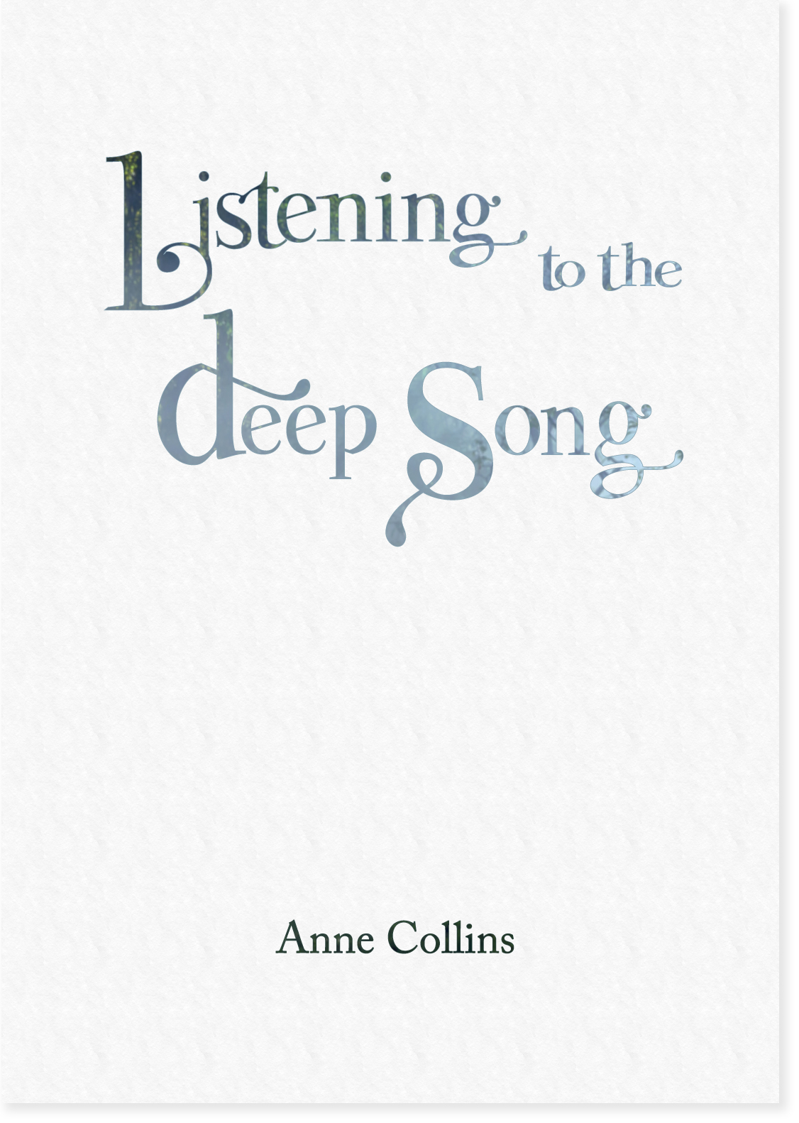 Cover—Anne Collins' 'Listening to the Deep Song'