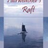 Dael Allison, 'Fairweather's Raft'