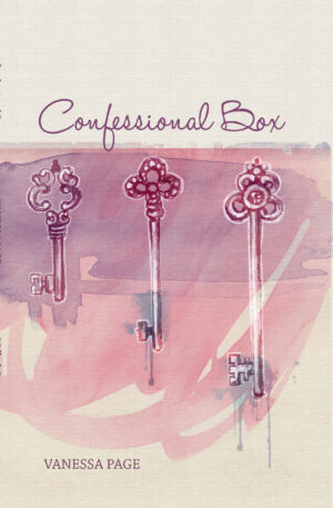 Vanessa Page—poetry, 'Confessional Box'
