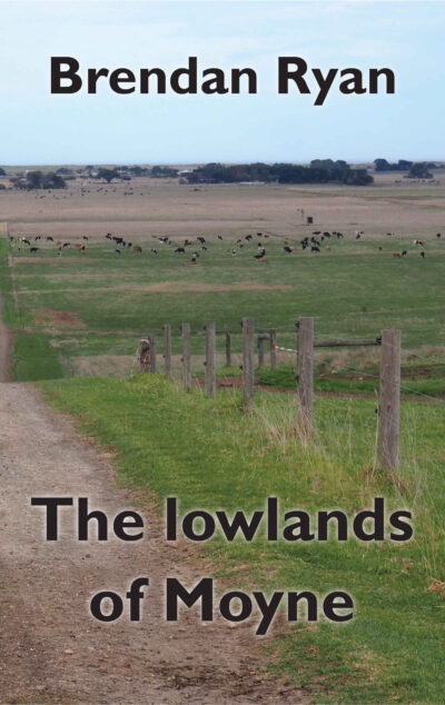 Brendan Ryan's poetry collection, 'The Lowlands of Moyne'