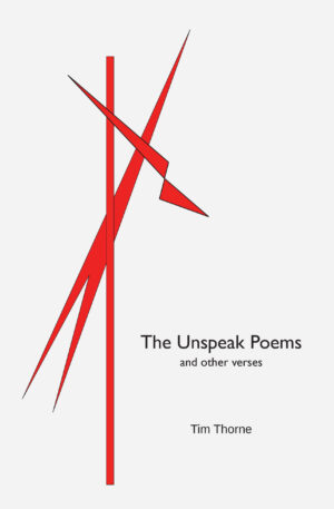 Tim Thorne—poetry, 'The Unspeak Poems and other verses'