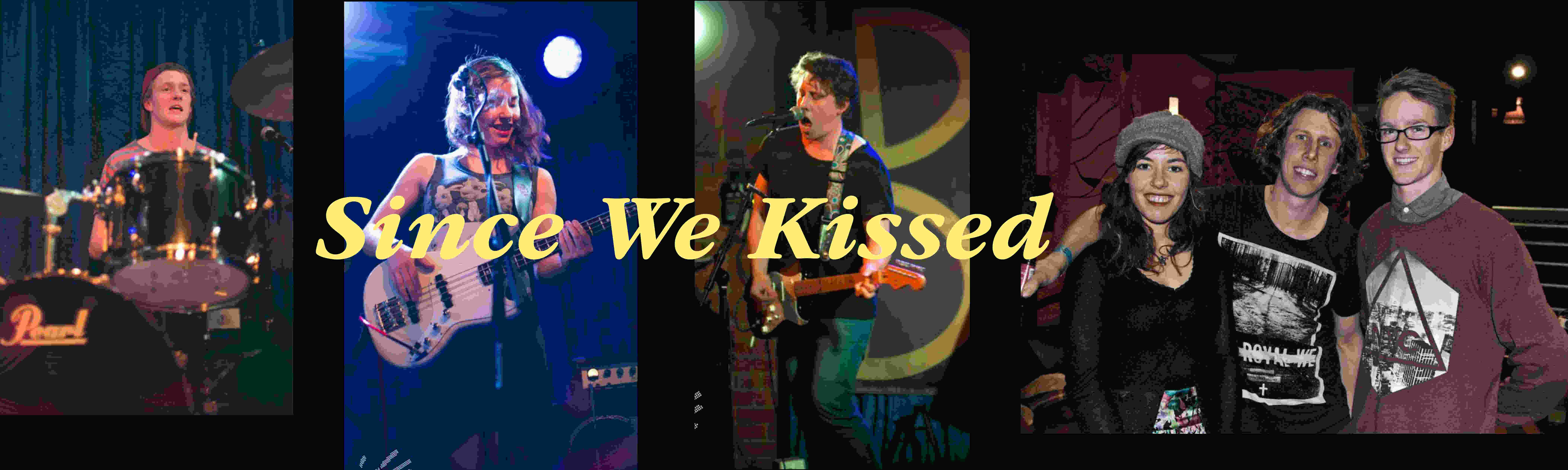 Since We Kissed